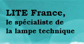 LITE France, le spécialiste de la lampe technique