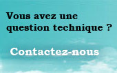 Vous avez une question technique ?